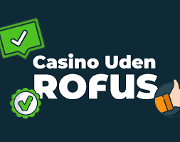 EU Casino Uden Rufus En Ny Æra for Online Spil
