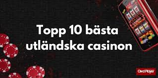Utländska Online Casinon Allt Du Behöver Veta