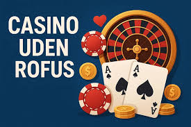 Casino Uden Rufus Pragmatic Din Guide til Spiloplevelser uden Bekymringer Casino Uden Rufus Pragmatic Din Guide til Spiloplevelser uden Bekymringer